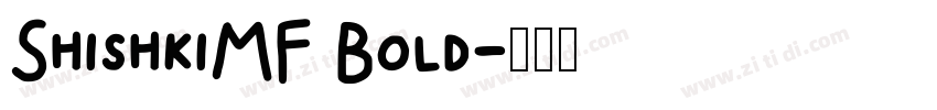 ShishkiMF Bold字体转换